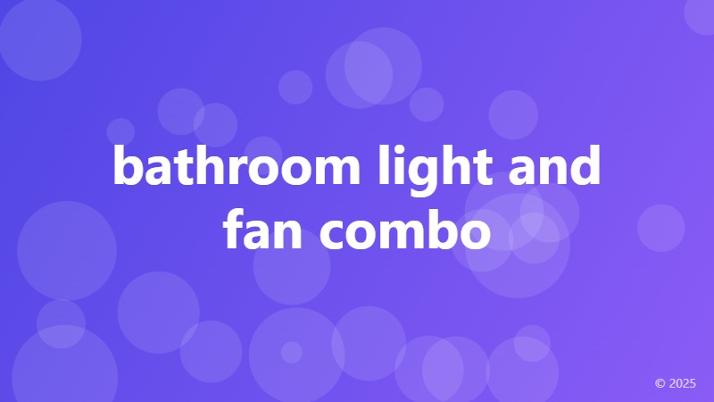bathroom light and fan combo