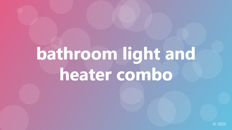 bathroom light and heater combo