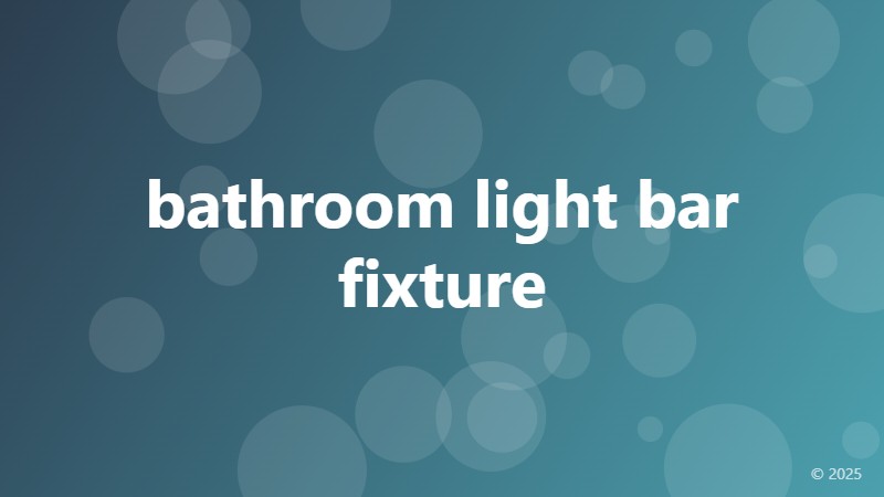 bathroom light bar fixture