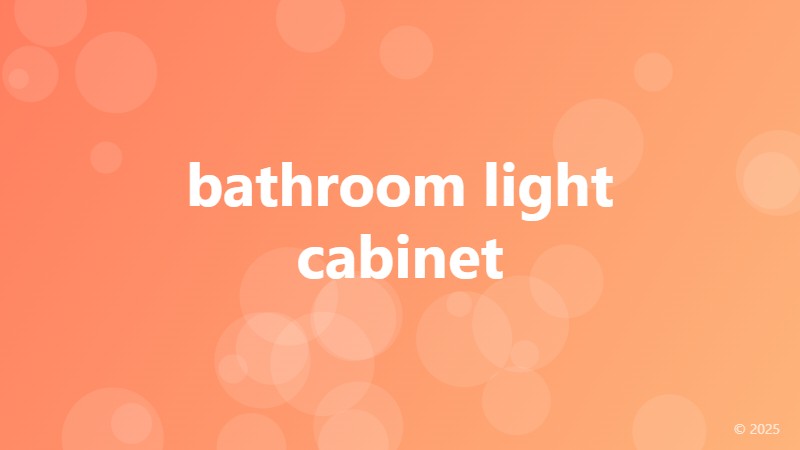 bathroom light cabinet