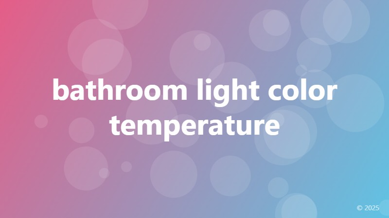 bathroom light color temperature