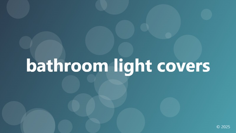 bathroom light covers