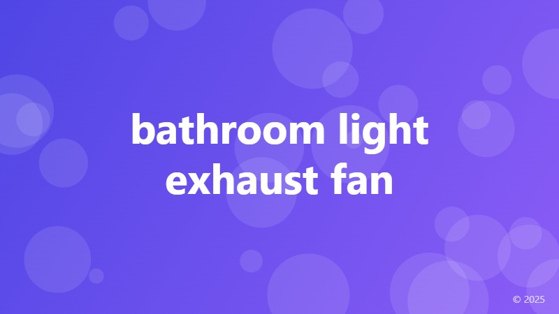 bathroom light exhaust fan