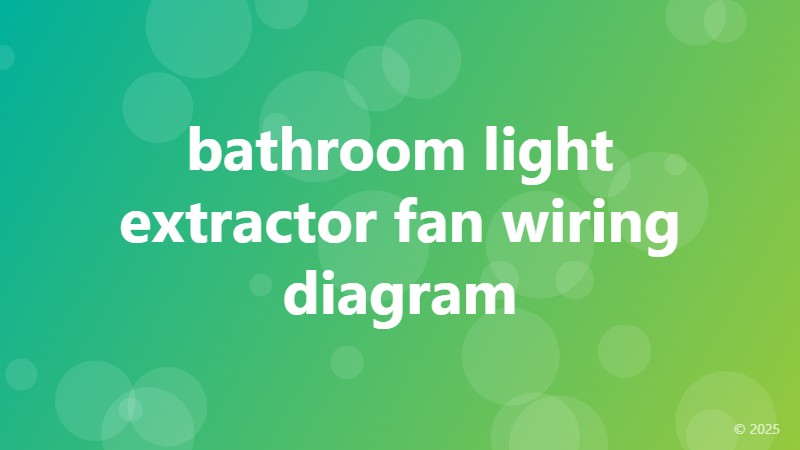 bathroom light extractor fan wiring diagram