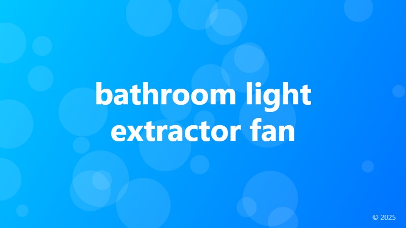 bathroom light extractor fan