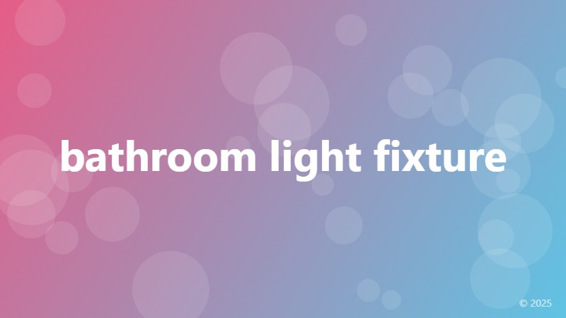 bathroom light fixture