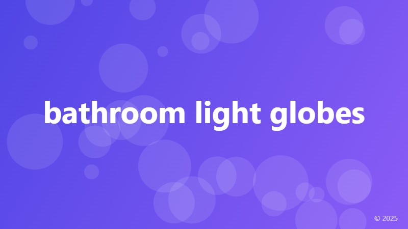 bathroom light globes