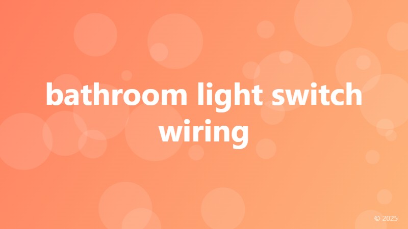 bathroom light switch wiring