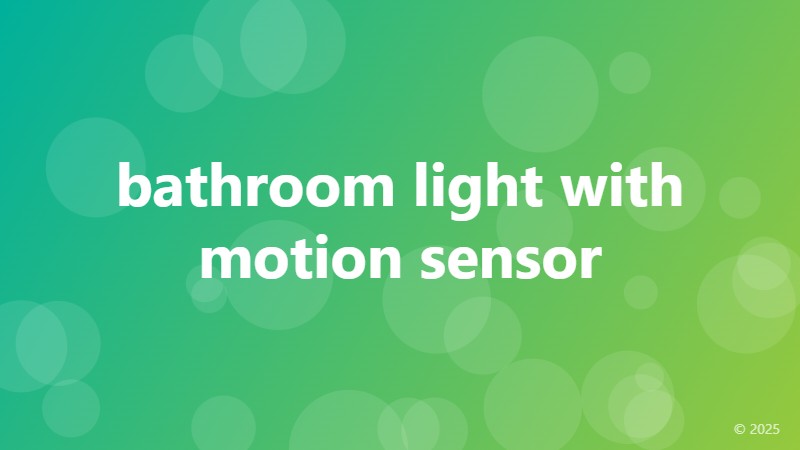 bathroom light with motion sensor