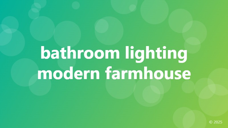 bathroom lighting modern farmhouse