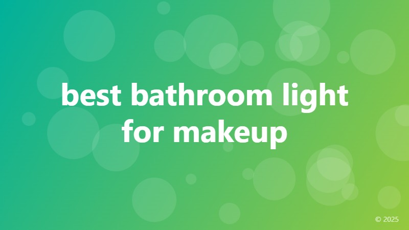 best bathroom light for makeup