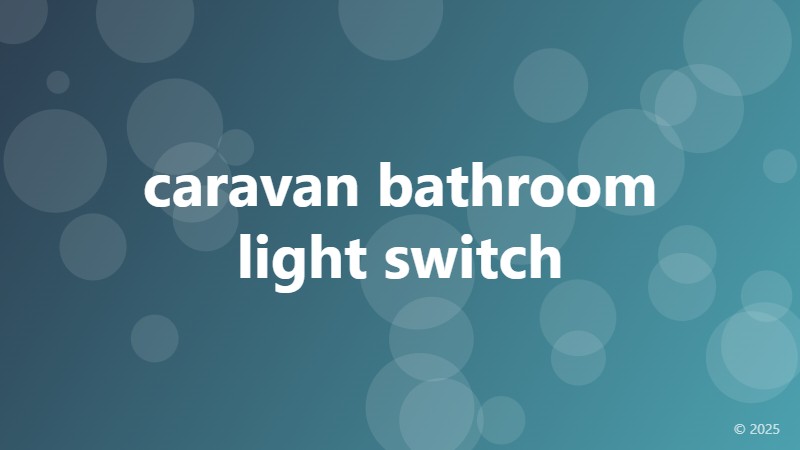 caravan bathroom light switch