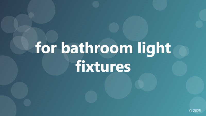 for bathroom light fixtures