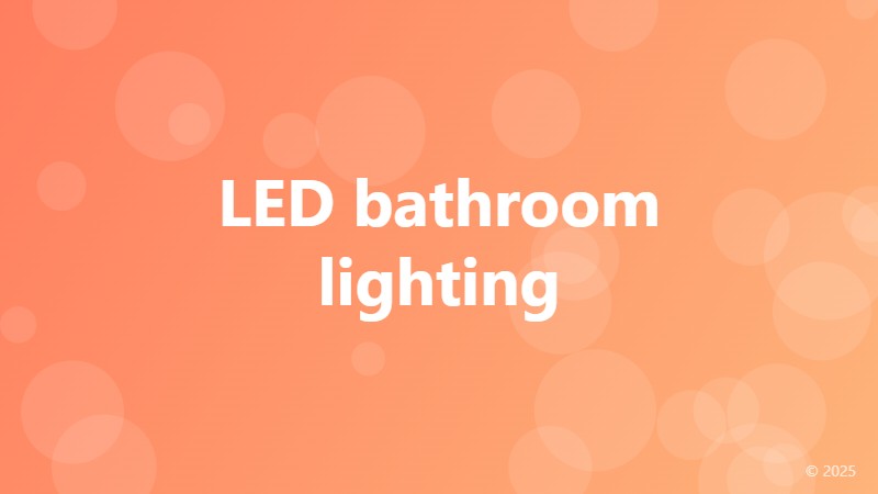 LED bathroom lighting
