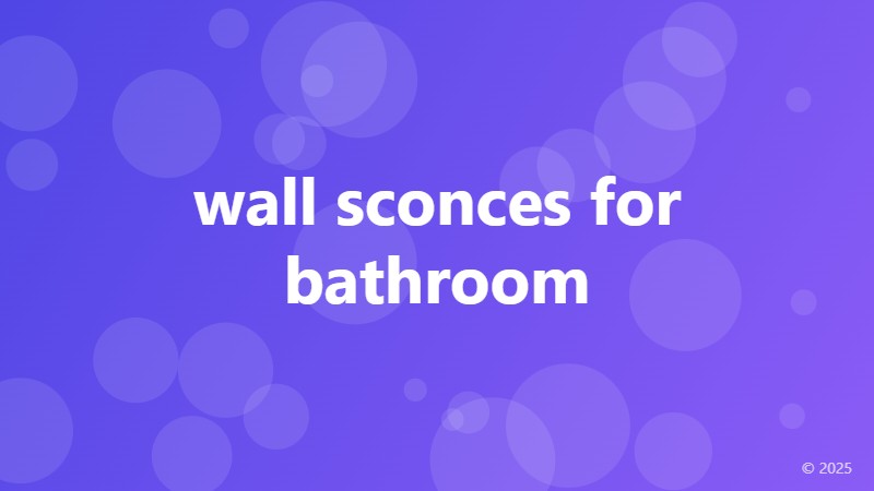 wall sconces for bathroom