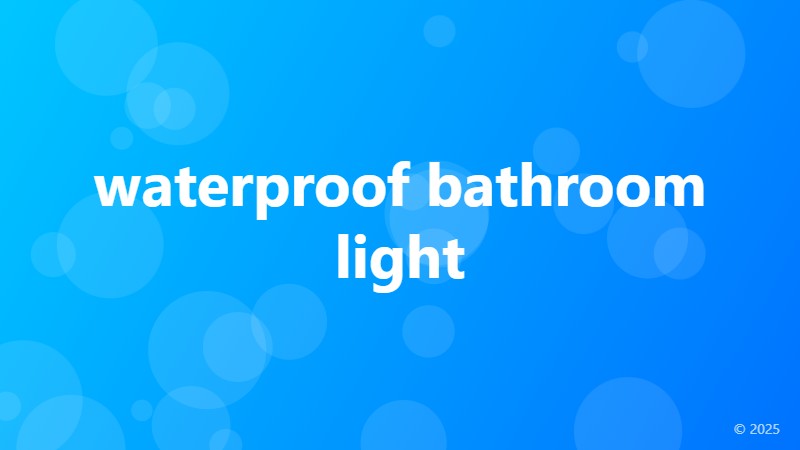 waterproof bathroom light